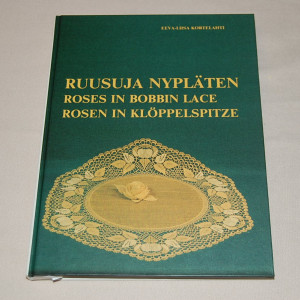 Eeva-Liisa Kortelahti Ruusuja nypläten